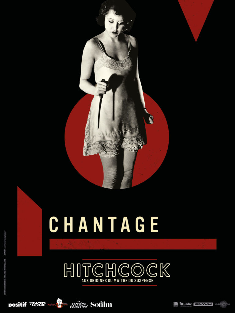 Affiche du film Chantage d’Alfred Hitchcock. En noir et blanc sur fond noir, une femme en nuisette claire, l’air inquiet, tient un couteau à la main. Elle est encerclée par un cercle rouge graphique. Le titre “CHANTAGE” apparaît en lettres capitales beige, suivi de “HITCHCOCK – Aux origines du maître du suspense”. Des formes géométriques rouges accentuent la composition.