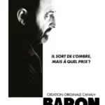 Affiche de la série Baron noir (2016) de Ziad Doueiri, Antoine Chevrollier, Thomas Bourguignon.